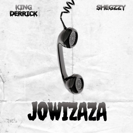 Jowizaza ft. shegzzy