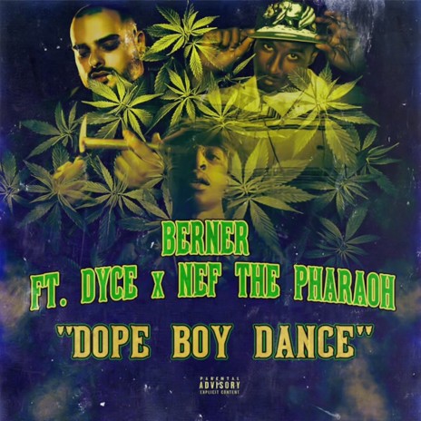 Dope Boy Dance (feat. Dyce) | Boomplay Music