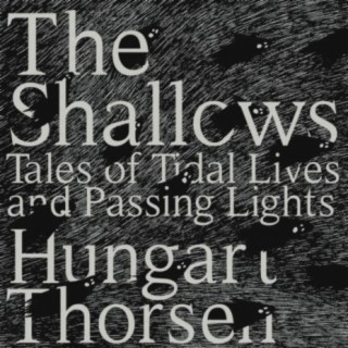 Hungart Thorsen /// The Shallows
