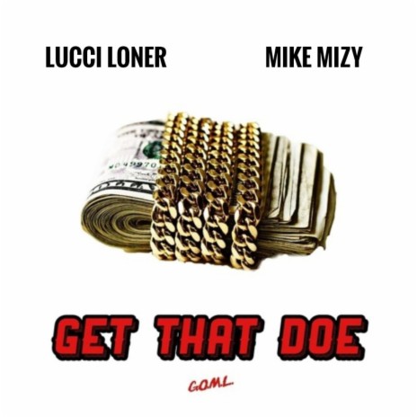 Get That Doe ft. Mike Mizy