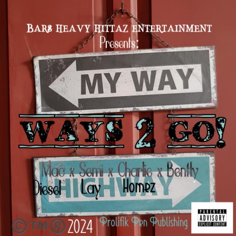 Ways 2 Go! ft. Semi Lay, Charlie Homez & Ben_to_The_tly | Boomplay Music