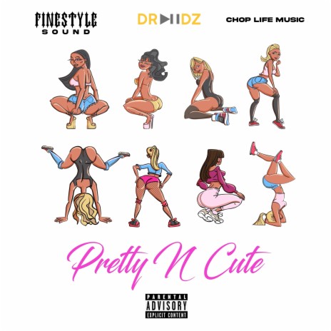 Pretty N Cute ft. FinestyleSound & CHOPLIFEMUSIC | Boomplay Music