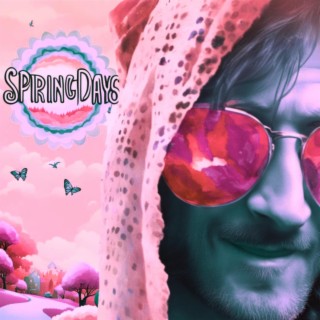 Spring Days (Psychedelic Version)