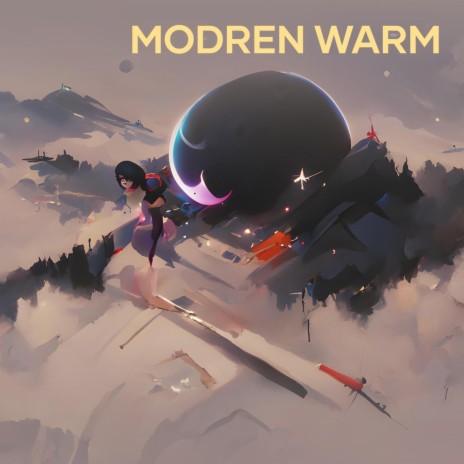 Modren Warm | Boomplay Music