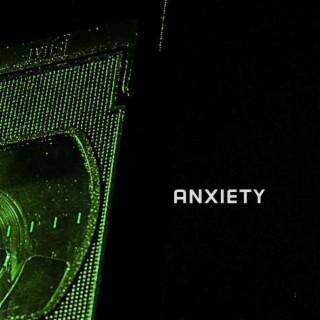 Anxiety