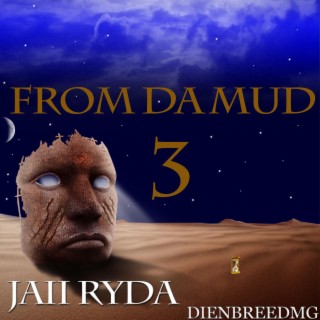 From Da Mud 3