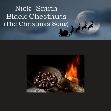 Black Chestnuts (The Christmas Song) | Boomplay Music