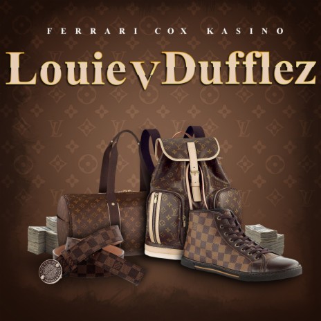 Louie V Dufflez | Boomplay Music