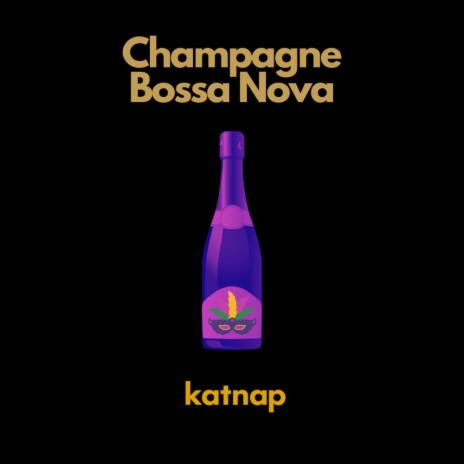 Champagne Bossa Nova | Boomplay Music