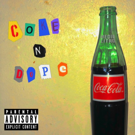 COKE N DOPE | Boomplay Music