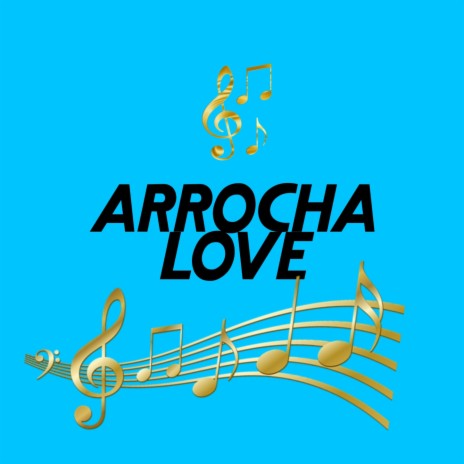 Arrocha love | Boomplay Music
