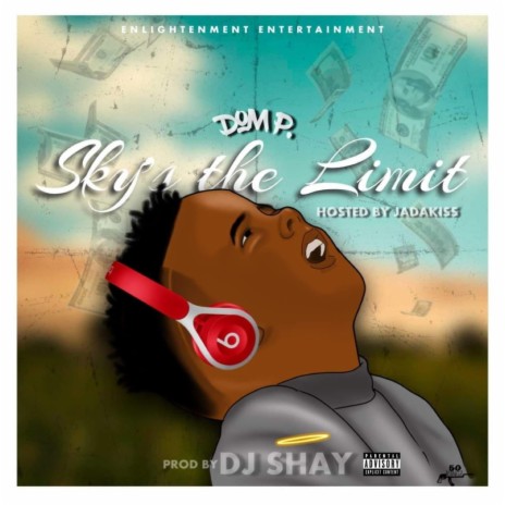 Sky's The Limit (feat. Jadakiss) | Boomplay Music
