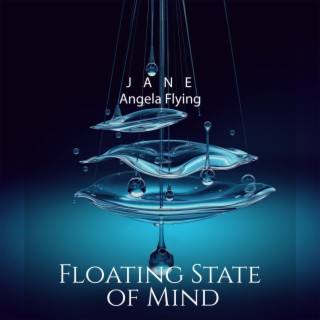 Floating State of Mind: Relaxing Meditation & Water Sounds to Free Your Thoughts, Relax and Drift to a Calm and Quiet Place Within