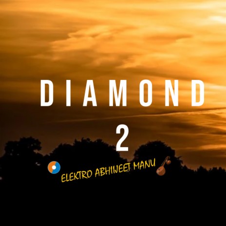 Diamond 2 | Boomplay Music