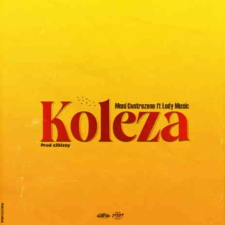 Koleza ft. Lody Music lyrics | Boomplay Music