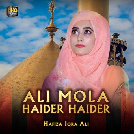 Ali Mola Haider Haider | Boomplay Music