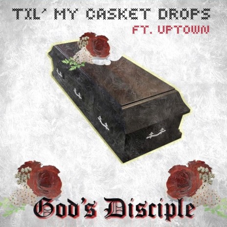 Til' My Casket Drops (feat. Uptown) | Boomplay Music
