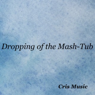 Dropping of the Mash-Tub
