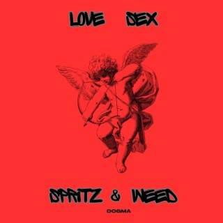 Love sex spritz & weed