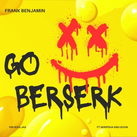 Go Berserk | Boomplay Music