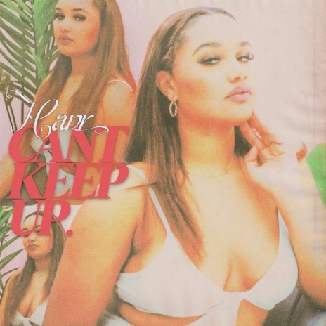 Can't Keep Up. | Boomplay Music