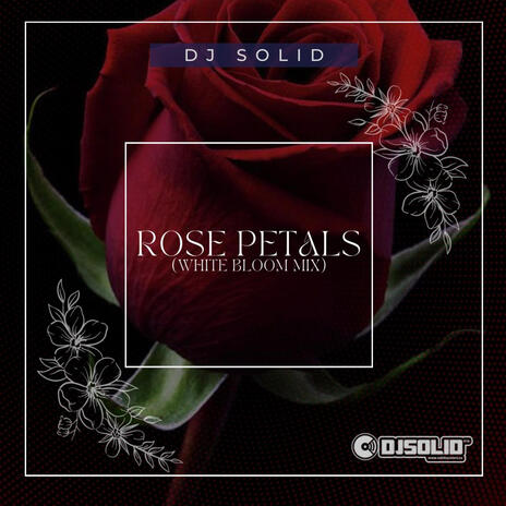 Rose Petals (White Bloom Mix) | Boomplay Music