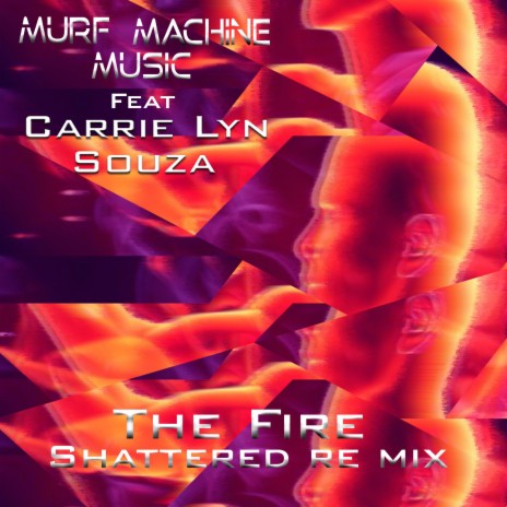 The Fire Shattered (feat. Carrie Lyn Souza) (Remix) | Boomplay Music