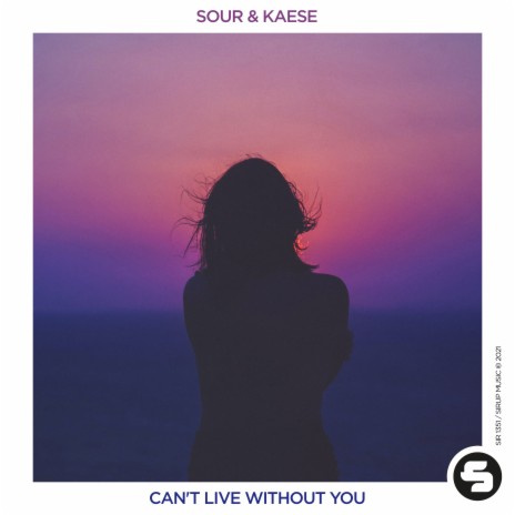 Can't Live Without You ft. KAESE | Boomplay Music