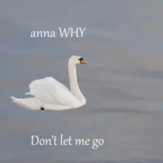 Anna WHY