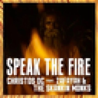 Speak The Fire (feat. Zafayah & The Skankin Monks) - Single