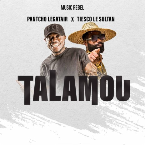 Talamou ft. Tiesco le sultan | Boomplay Music