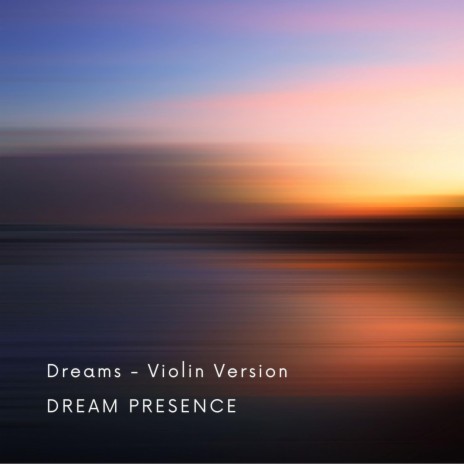 Dreams (Violin Version)