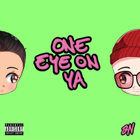 One Eye On Ya | Boomplay Music