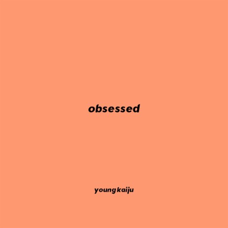 Obsessed | Boomplay Music