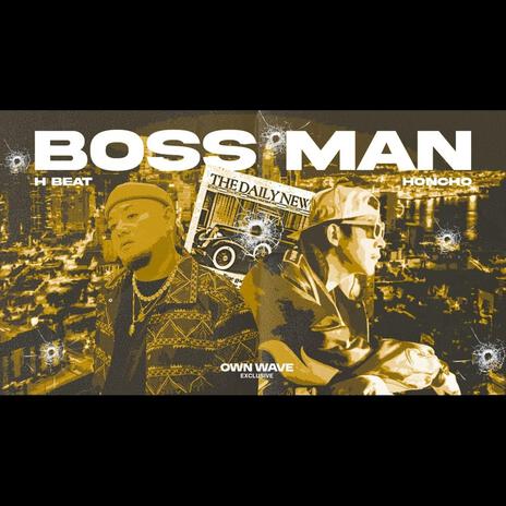 BossMan ft. Honcho | Boomplay Music