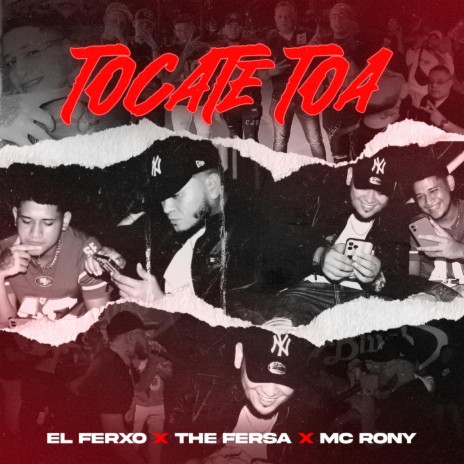 Tócate Toa ft. The Fersa & Mc Rony The Producer | Boomplay Music