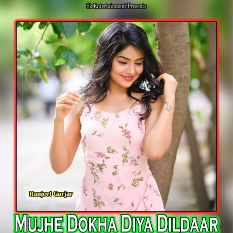 Mujhe Dokha Diya Dildaar | Boomplay Music