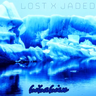 Lost x Jaded