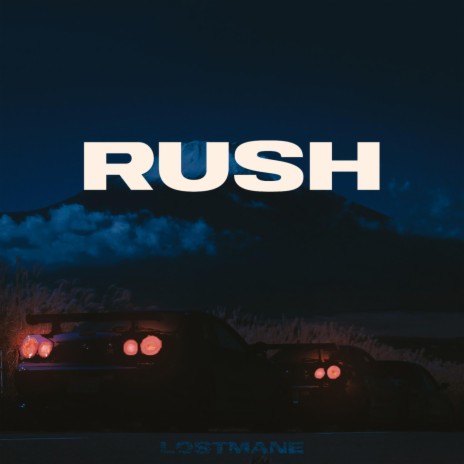 RUSH | Boomplay Music