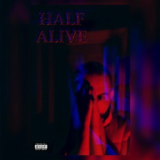 Half Alive