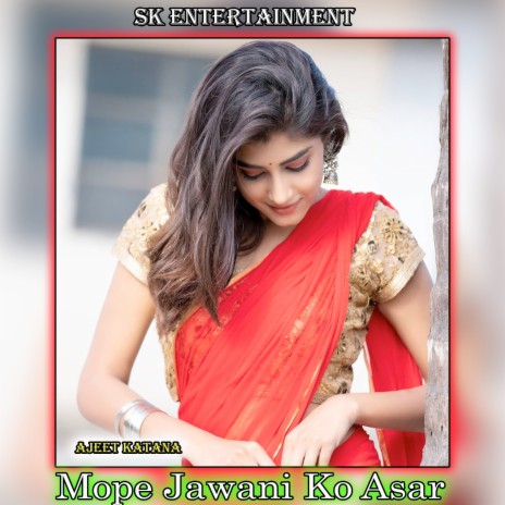 Mope Jawani Ko Asar | Boomplay Music