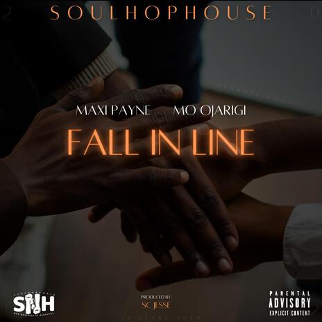 Fall In Line ft. Maxi Payne & Mo Ojarigi | Boomplay Music