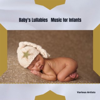 Baby's Lullabies - Music for Infants