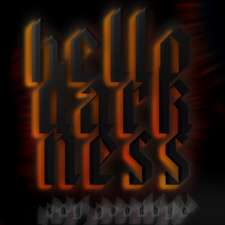 Hello Darkness, Say Goodbye (Metallica Tribute) [Vocals] | Boomplay Music