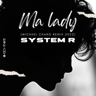 MA LADY (MICHAEL CHANG REMIX 2022)