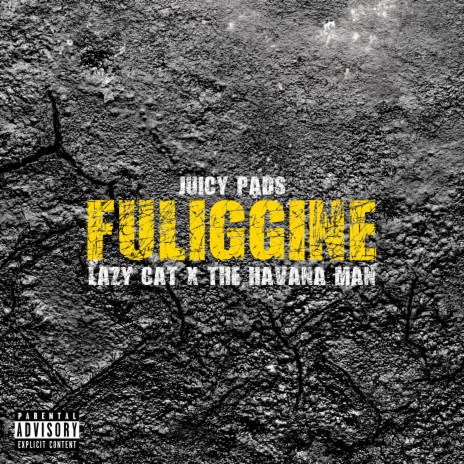 Fuliggine ft. Lazycat, The Havana Man & P-Kut