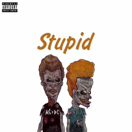 Stupid ft. Itz ‘Dolo | Boomplay Music