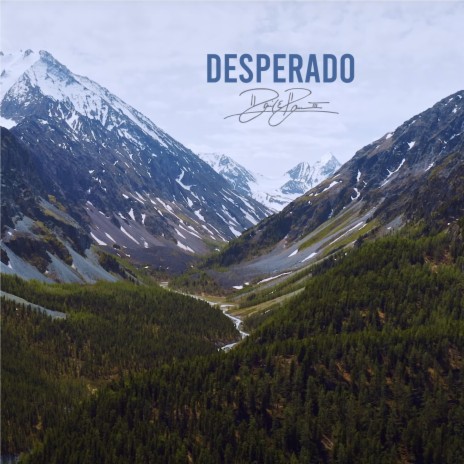 Desperado | Boomplay Music