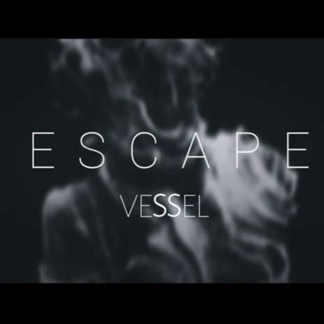 Escape | Boomplay Music