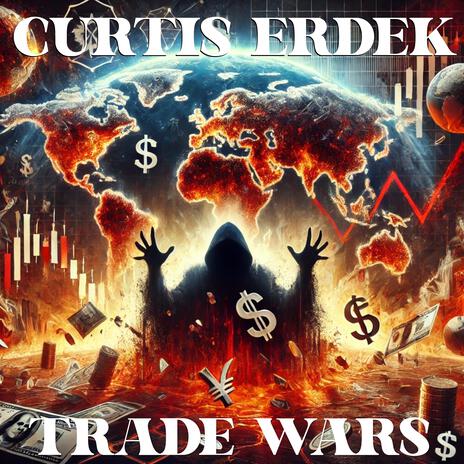 Trade Wars | Boomplay Music